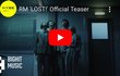 방탄 알엠 RM <LOST!> 오피셜 티저