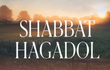 샤밧 하가돌(Shabbat Hagadol)