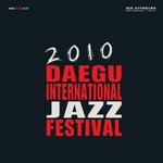 제3회 대구 국제 <b>재즈</b> 축제가 열립니다.^^