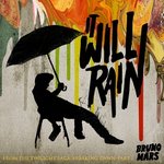 bruno mars - it <b>will</b> rain