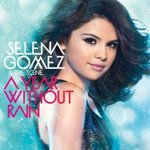 selena gomez &amp; the scene - a year without...