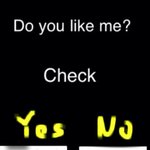 <b>do</b> you like me?