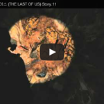 라스트 오브 어스 (THE LAST OF <b>US</b>) Story.11 