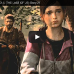 라스트 오브 어스 (THE LAST OF <b>US</b>) Story.21 