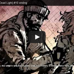 [문신TV] 데드라이트 (Dead <b>Light</b>) #10 ending