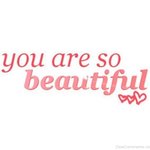 You Are <b>So</b> Beautiful