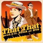 싸이 thathat <b>슈가</b>가 개쩌는게