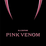 [모두드루와] 블랙핑크 신곡 제목 "PINK <b>VENOM</b>"