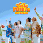 [NCT드림] 헬로<b>퓨처</b>가 GOD곡일 수밖에 없는게