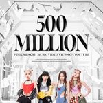 블랙핑크 '핑크 베놈' 뮤직비디오 5억뷰 돌파