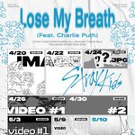 디지털 싱글 “Lose <b>My</b> Breath (Feat. Charlie...