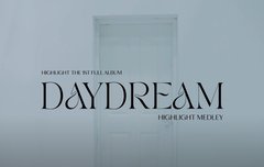 [Teaser] Highlight(하이라이트) _ 1st FULL ALBUM [DAYDREAM] HIGHLIGHT FILM